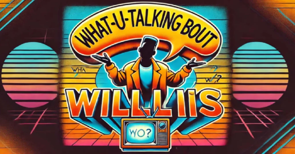 blog whatutalkingboutwillis